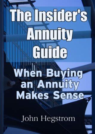 the insiders annuity guide when buying an annuity makes sense Kindle Editon