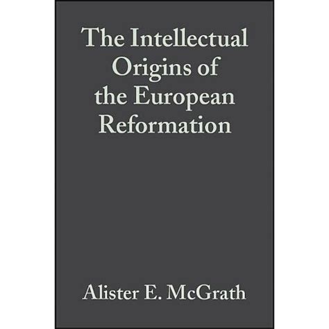 the intellectual origins of the european reformation Doc