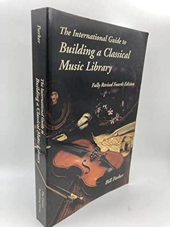 the international guide to building a classical music library Reader
