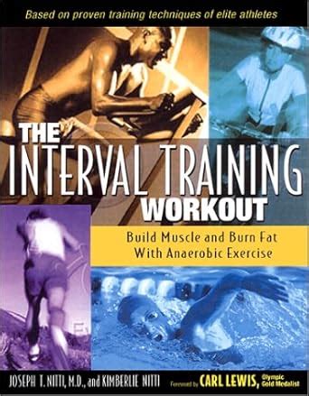 the interval training workout build muscle and burn fat with anaerobic exercise Doc