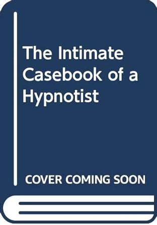 the intimate casebook of a hypnotist Reader