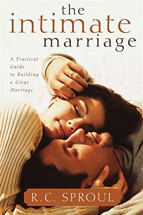 the intimate marriage a practical guide to building a great marriage r c sproul library Reader