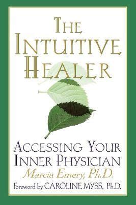 the intuitive healer accessing your inner physician Reader