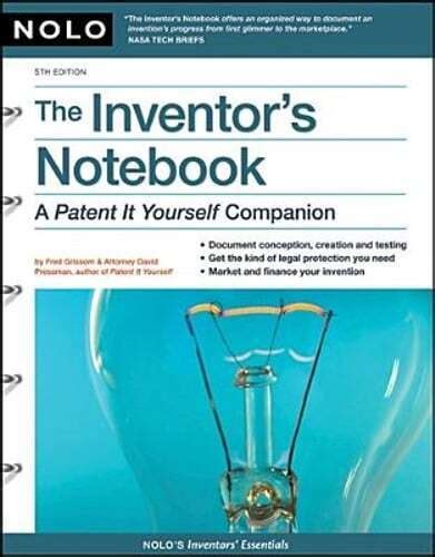 the inventor s notebook a patent it yourself companion Reader