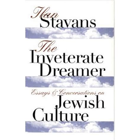 the inveterate dreamer essays and conversations on jewish culture Kindle Editon