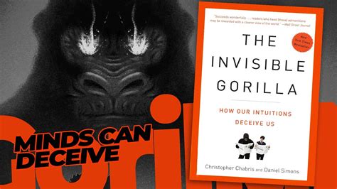 the invisible gorilla how our intuitions deceive us Doc