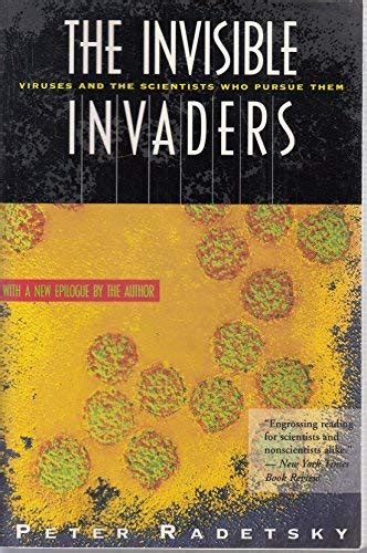 the invisible invaders viruses and the scientists who pursue them PDF