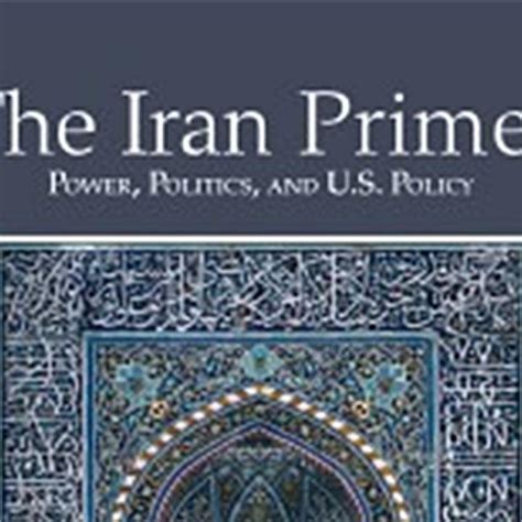 the iran primer power politics and u s policy Doc