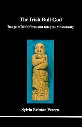 the irish bull god image of multiform and integral masculinity Doc