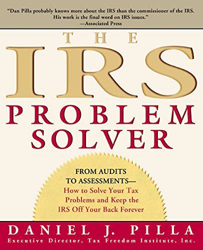 the irs problem solver from audits to assessments how to solve your tax problems and keep the irs off your back Reader