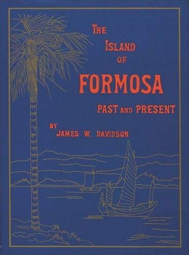 the island of formosa past and present Epub