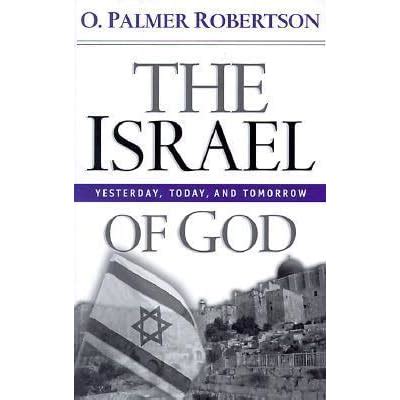 the israel of god yesterday today and tomorrow PDF