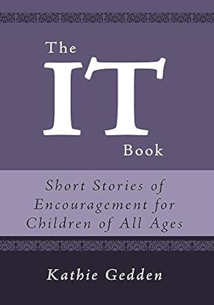 the it book short stories of encouragement for children of all ages Epub