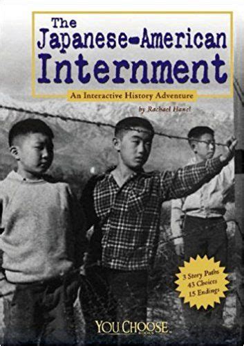 the japanese american internment an interactive history adventure you choose history Reader