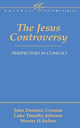 the jesus controversy perspectives in conflict rockwell lecture Kindle Editon