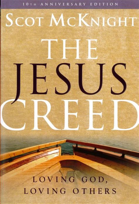 the jesus creed loving god loving others 10th anniversary edition Kindle Editon