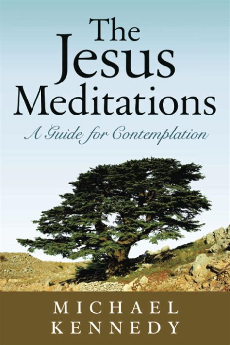 the jesus meditations a guide for contemplation Epub