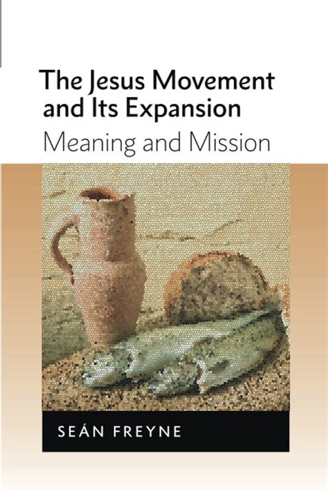 the jesus movement and its expansion meaning and mission Kindle Editon