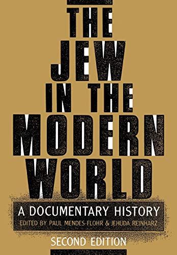 the jew in the modern world a documentary history PDF