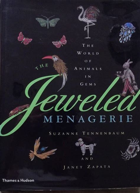 the jeweled menagerie the world of animals in gems Doc