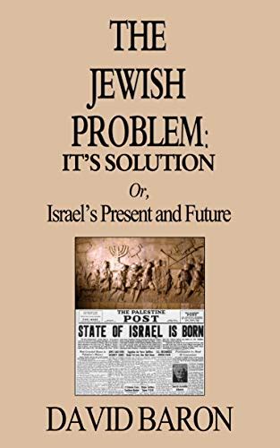 the jewish problem its solution or israels present and future Epub