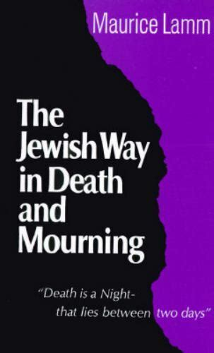 the jewish way in death and mourning revised and expanded edition PDF