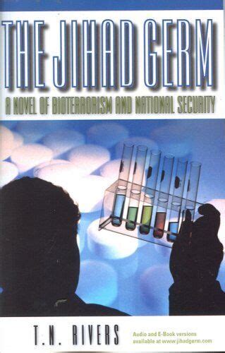 the jihad germ a novel of bioterrorism and national security Reader