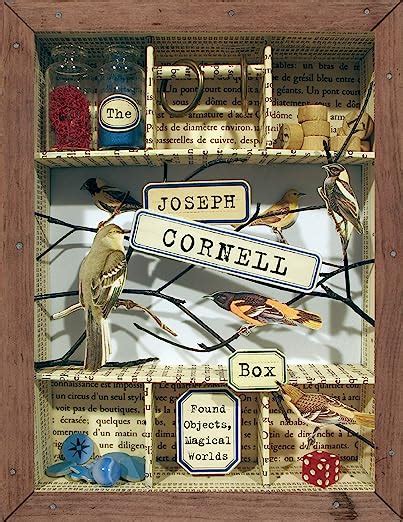 the joseph cornell box found objects magical worlds Reader