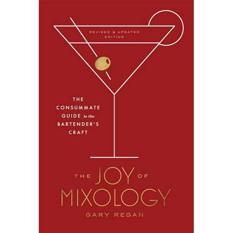 the joy of mixology the consummate guide to the bartenders craft pdf Reader
