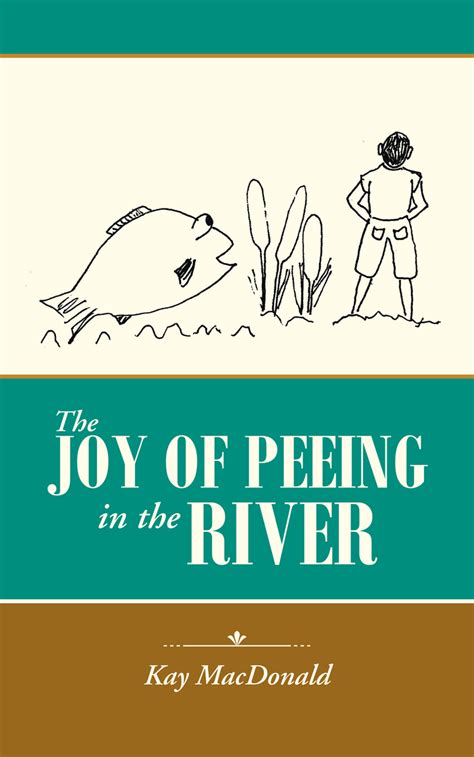 the joy of peeing in the river Epub