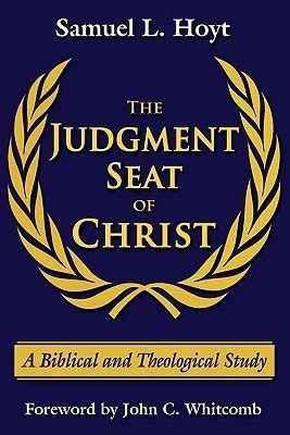 the judgment seat of christ a biblical and theological study Kindle Editon