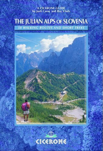 the julian alps of slovenia mountain walks and short treks cicerone guides Epub