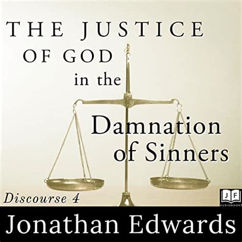 the justice of god in the damnation of sinners Reader