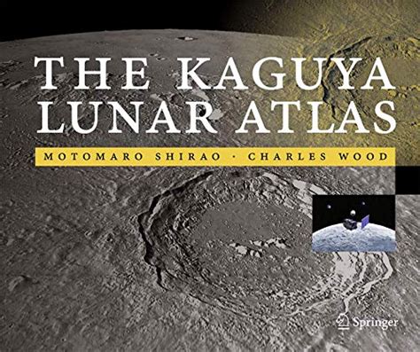 the kaguya lunar atlas the moon in high resolution PDF