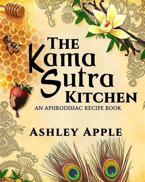 the kama sutra kitchen an aphrodisiac recipe book Kindle Editon