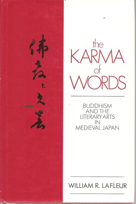 the karma of words buddhism and the literary arts in medieval japan Reader