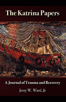 the katrina papers a journal of trauma and recovery Reader