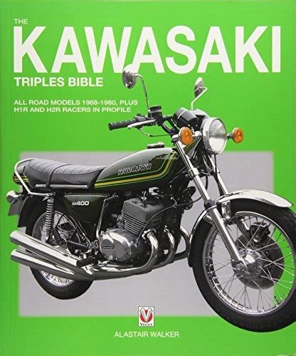 the kawasaki triples bible the kawasaki triples bible Doc
