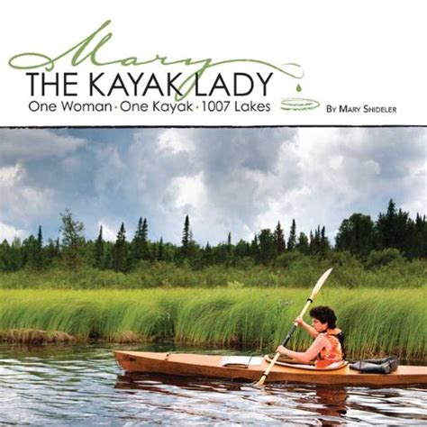 the kayak lady one woman one kayak and 1007 lakes Doc