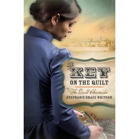 the key on the quilt the quilt chronicles Kindle Editon