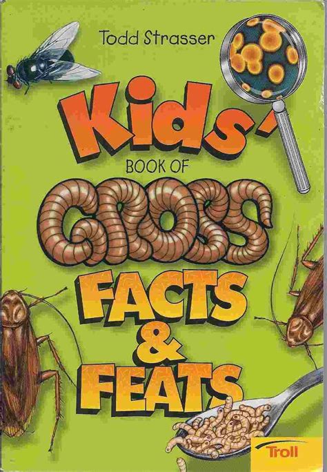 the kids book of gross facts and feats vol 2 the kids books 5 Kindle Editon