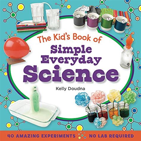 the kids book of simple everyday science PDF