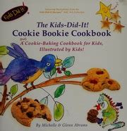 the kids did it cookie bookie a fun cookie baking cookbook for kids illustrated by kids Reader