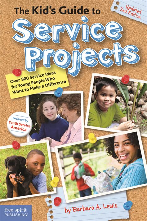 the kids guide to service projects over 500 service ideas for young people who want to make a difference PDF