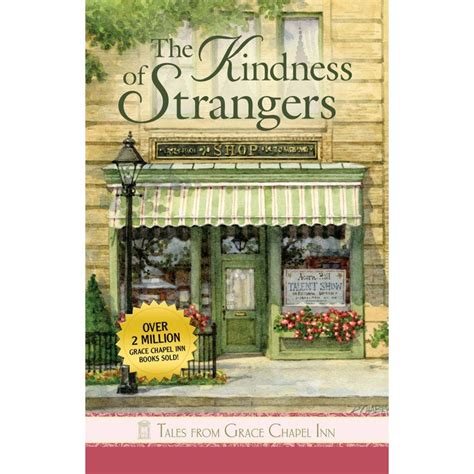 the kindness of strangers tales from grace chapel inn book 23 Reader