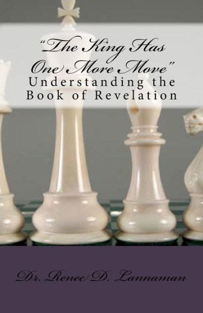 the king has one more move understanding the book of revelation Kindle Editon