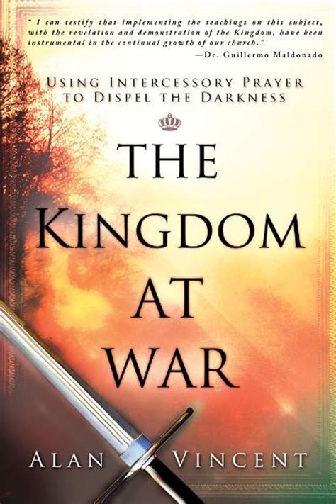 the kingdom at war using intercessory prayer to dispel the darkness Reader