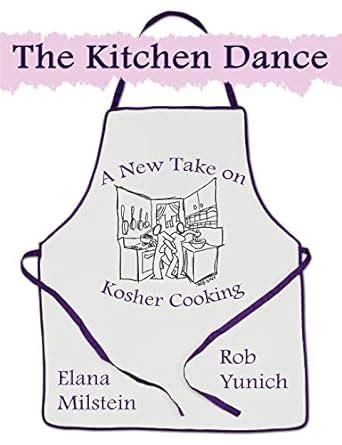 the kitchen dance a new take on kosher cooking Kindle Editon