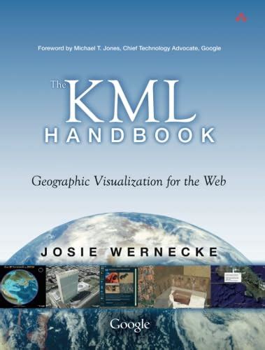 the kml handbook geographic visualization for the web Reader