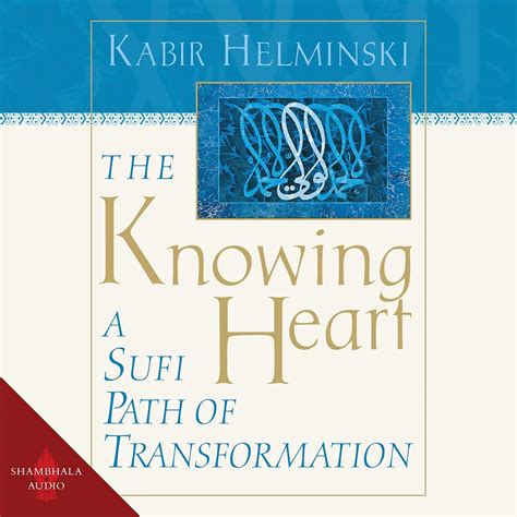 the knowing heart a sufi path of transformation Doc